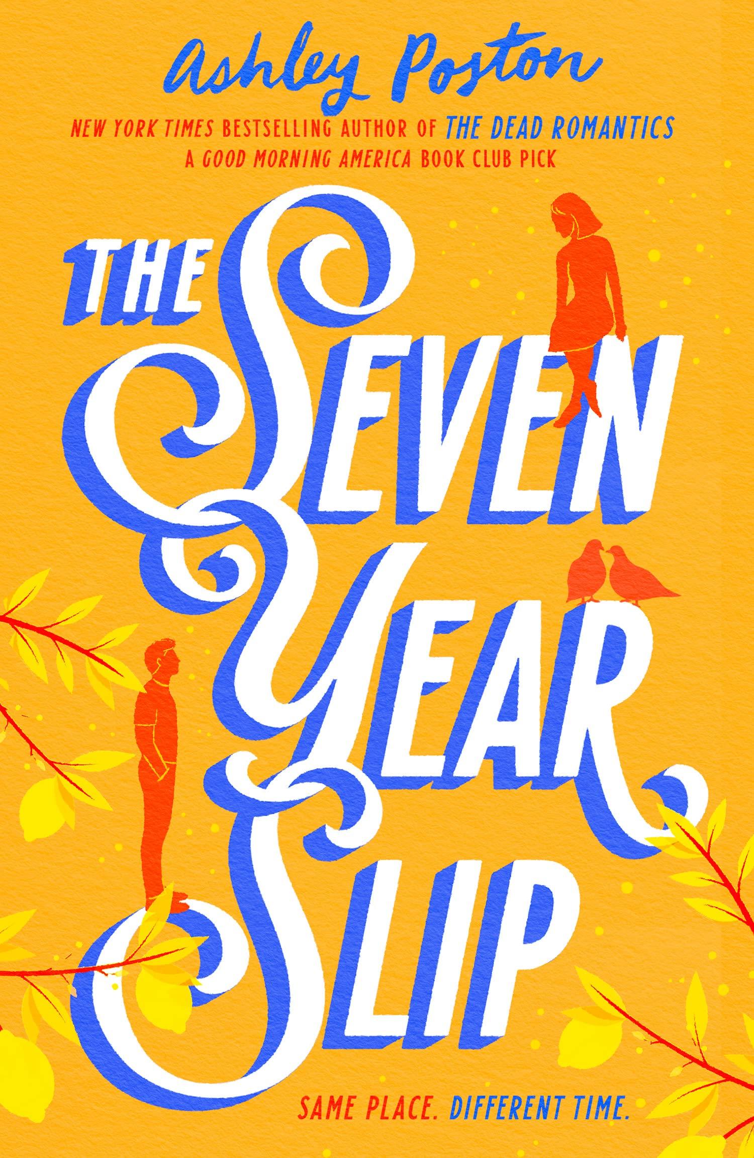 The media cover for “The Seven Year Slip” by Ashley Poston